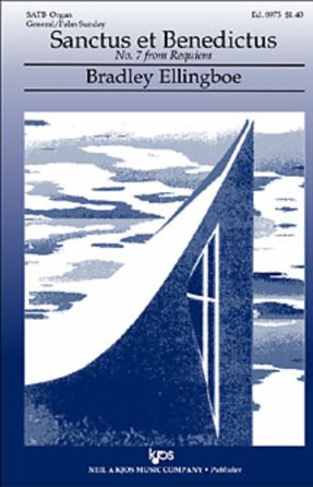 Sanctus And Benedictus (Requiem) - Bradley Ellingboe