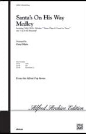 Santa's on His Way Medley 2-Part - arr. Greg Gilpin