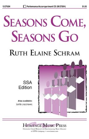 Seasons Come, Seasons Go SSA - Ruth Elaine Schram