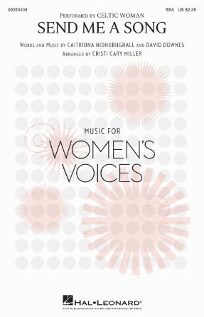 Send Me a Song SSA - Arr. Cristi Cary Miller