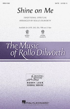 Shine On Me SATB - Arr. Rollo Dilworth