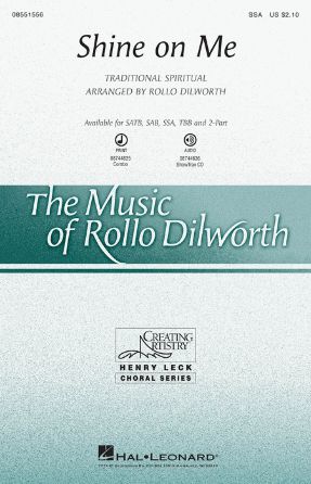 Shine On Me SSA - Arr. Rollo Dilworth