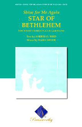 Shine For Me Again Star Of Bethlehem SATB - Dan Carter