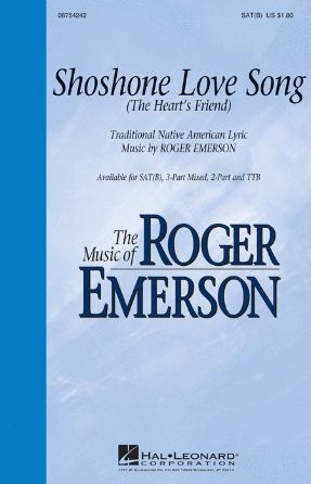 Shoshone Love Song SATB - Roger Emerson