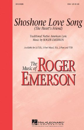 Shoshone Love Song SSA - Arr. Roger Emerson
