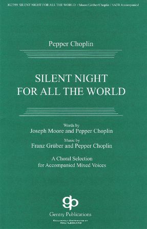 Silent Night For All The World SATB - Pepper Choplin