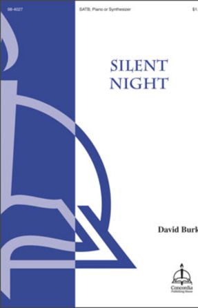 Silent Night SATB - Arr. David Burks