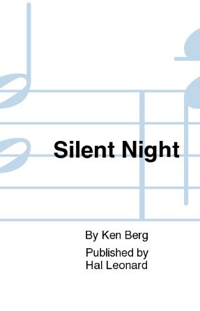 Silent Night TTBB - Arr. Ken Berg