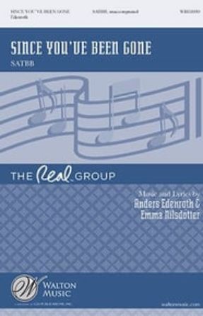 Since You've Been Gone SATBB - Anders Edenroth and Emma Nilsdotter