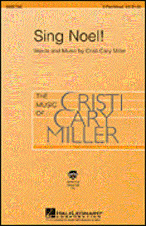 Sing Noel! 3-Part Mixed - Cristi Cary Miller