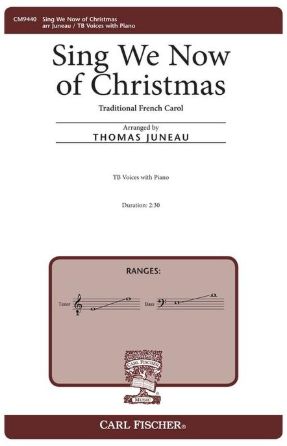 Sing We Now Of Christmas TB - Arr. Thomas Juneau