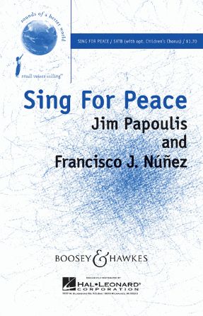 Sing For Peace - Jim Papoulis & Francisco J. Nunez