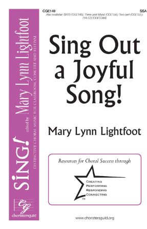 Sing OUt A Joyful Song! SSA - Mary Lynn Lightfoot