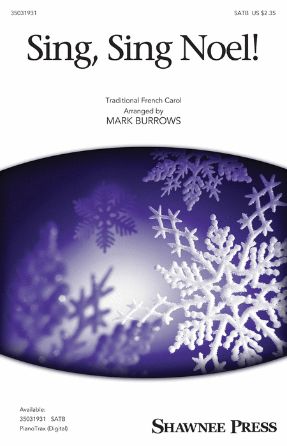 Sing, Sing Noel! SATB - Arr. Mark Burrows