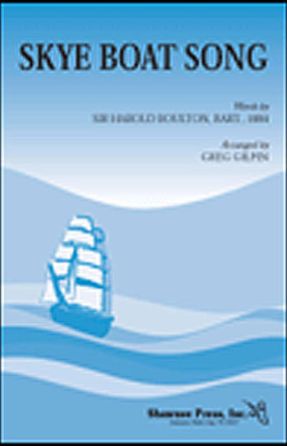 Skye Boat Song SSA - Arr. Greg Gilpin