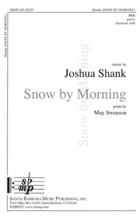 Snow by Morning SSA - Joshua Shank