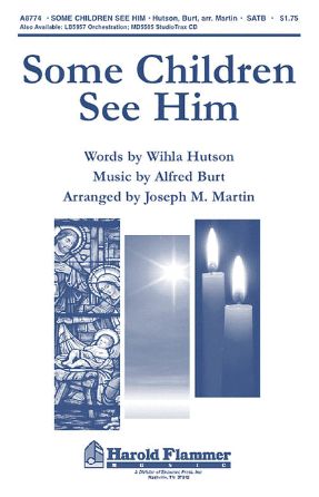 Some Children See Him SATB - Arr. Joseph M. Martin