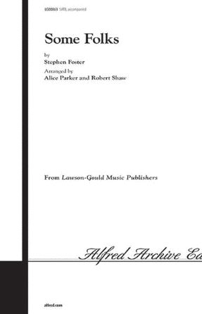 Some Folks (Fosterama) SATB - Stephen Foster, Arr. Robert DeCormier
