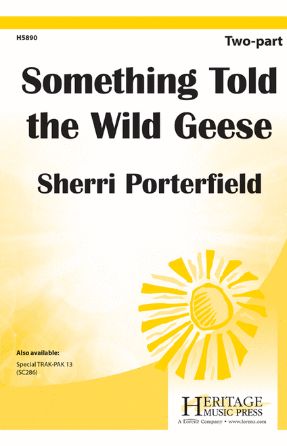 Something Told The Wild Geese 2-Part - Sherri Porterfield