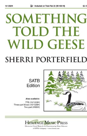 Something Told The Wild Geese SATB - Sherri Porterfield