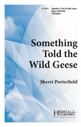 Something Told The Wild Geese TTB - Sherri Porterfield