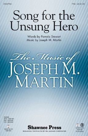 Song For The Unsung Hero TTBB - Joseph M. Martin