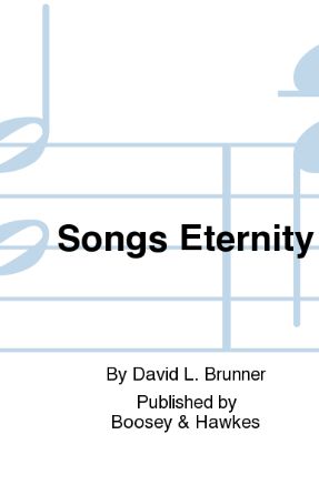 Songs Eternity SATB - David L. Brunner