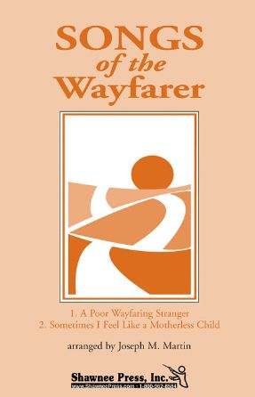 Songs Of The Wayfarer 2-Part - Arr. Joseph M Martin