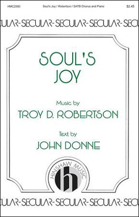 Soul's Joy SATB - Troy D. Robertson