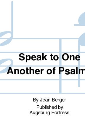Speak To One Another of Psalms SATB - Jean Berger