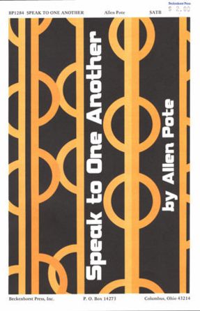Speak To One Another SATB - Allen Pote