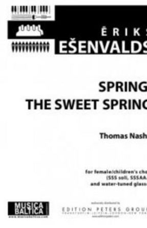 Spring, The Sweet Spring SSSAAA - Eriks Esenvalds