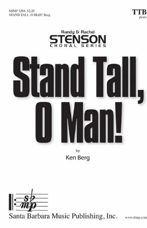 Stand Tall, O Man! TTB - Ken Berg
