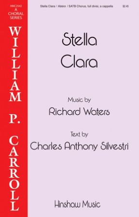Stella Clara SATB - Richard Waters