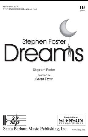 Stephen Foster Dreams TB - arr. Peter Frost