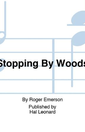Stopping by Woods 2-Part - Roger Emerson