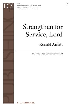 Strengthen for Service, Lord - Ronald Arnatt