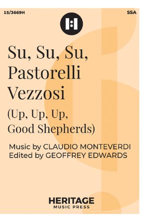 Su, Su, Su Pastorelli Vezzosi SSA - Claudio Monteverdi, Ed. Geoffrey Edwards