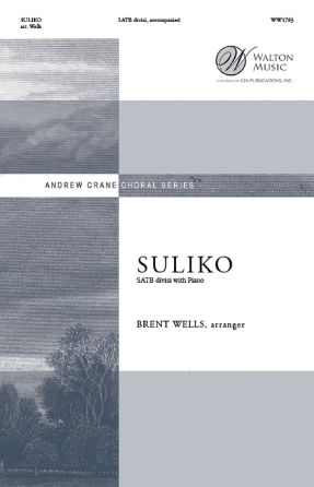 Suliko SATB - Arr. Brent Wells