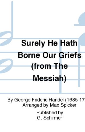Surely He Hath Borne Our Griefs (Messiah) - Handel