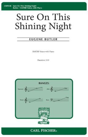 Sure On This Shining Night SSATBB - Eugene Butler