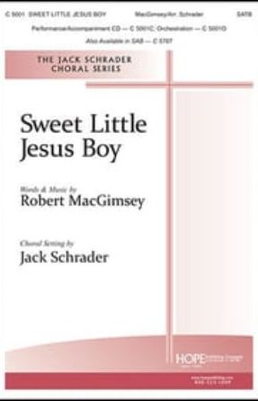 Sweet Little Jesus Boy SATB - arr. Jack Schrader
