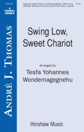 Swing Low, Sweet Chariot SATB - Arr. Tesfa Yohannes Wondemagegnehu