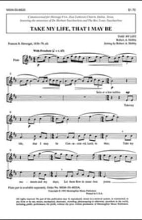 Take My Life, That I May Be SATB - Robert A. Hobby