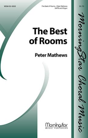 The Best of Rooms SATB - Peter Matthews