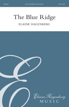 The Blue Ridge SATB - Elaine Hagenberg