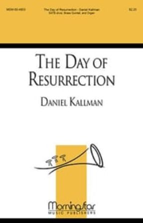 The Day of Resurrection SATB - Daniel Kallman