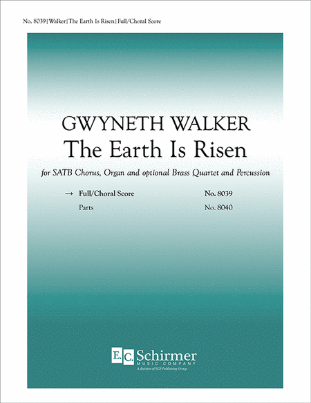The Earth Is Risen SATB - Gwyneth Walker