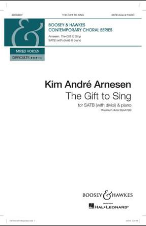 The Gift To Sing SATB - Kim Andre Arnesen