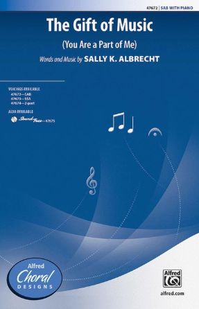 The Gift of Music SAB - Sally K. Albrecht